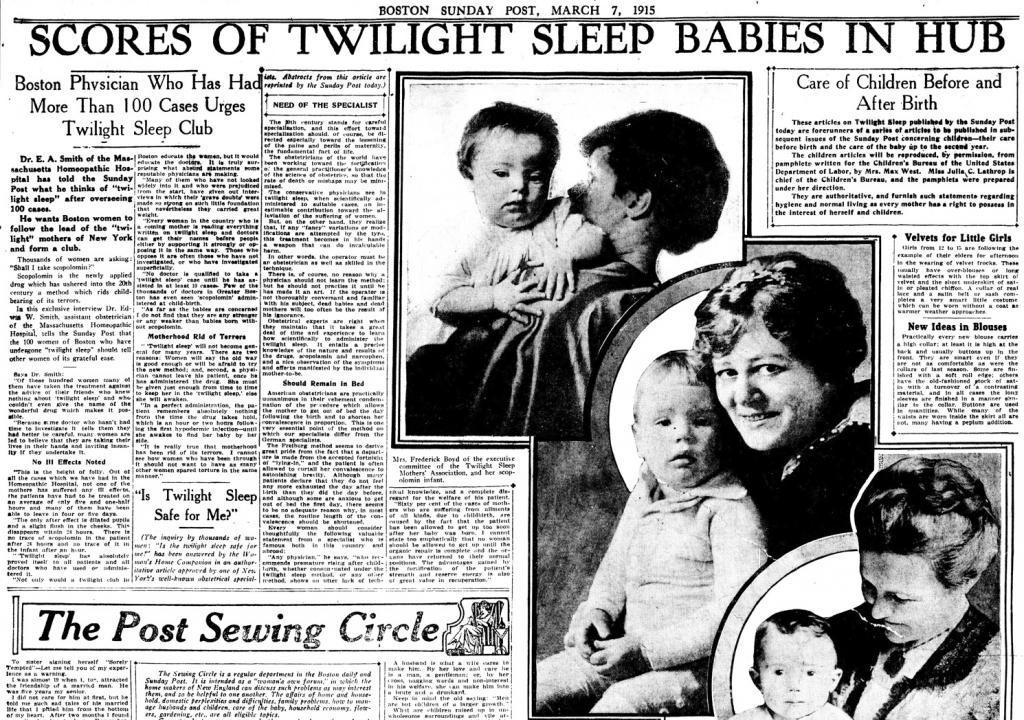Picture of the March 7, 1915 Boston Sunday Post article, "Scores of Twilight Sleep Babies in Hub: Boston Physician Who Has Had More Than 100 Cases Urges Twilight Sleep Club"