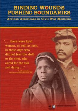Two black medical professional, one male and one female, in civil war era clothes next to the quote "...there were loyal women, as well as men, in those days who did not fear the shell or the shot, who cared for the sick and the dying...". 